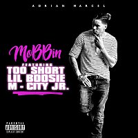 Adrian Marcel, Too $hort, Lil Boosie, M-City Jr. – Mobbin