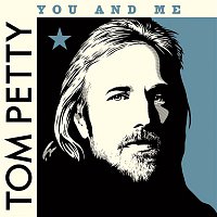 Tom Petty & The Heartbreakers – You and Me (Clubhouse Version, 2007)
