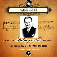 Tadeusz Faliszewski Ulubiony glos II Rzeczypospolitej (Syrena Record Nagrania z lat trzydziestych)