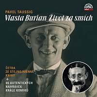 Radúz Mácha, Václav Jílek, Vladana Brouková – Taussig: Vlasta Burian / Život za smích CD-MP3