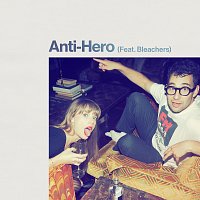 Taylor Swift, Bleachers – Anti-Hero