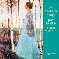 Joan Rodgers, Roger Vignoles – Tchaikovsky: Songs & Romances