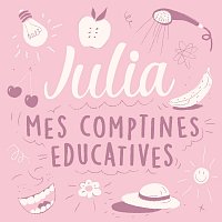 Julia – Mes comptines éducatives