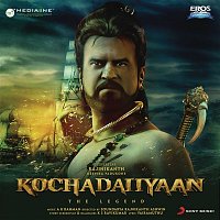 A. R. Rahman – Kochadaiiyaan (Original Motion Picture Soundtrack)