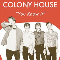 Colony House – You Know It