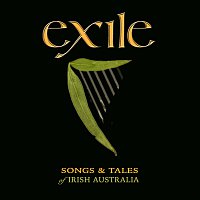 Přední strana obalu CD Exile: Songs And Tales Of Irish Australia [Live]