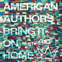 American Authors, Phillip Phillips, Maddie Poppe – Bring It On Home [Stripped]