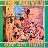 The Fauves – Surf City Limits