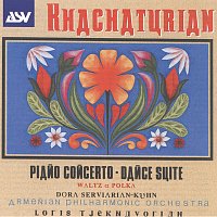 Dora Serviarian-Kuhn, Armenian Philharmonic Orchestra, Loris Tjeknavorian – Khachaturian: Piano Concerto; Dance Suite