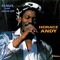 Horace Andy – Haul and Jack Up
