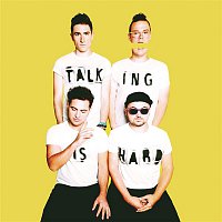 WALK THE MOON – TALKING IS HARD