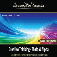 Creative Thinking - Theta & Alpha: Isochronic Tones Brainwave Entrainment