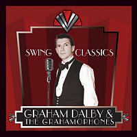 Graham Dalby & The Grahamophones – Swing Classics