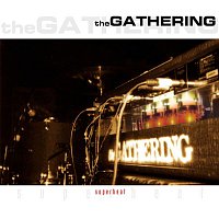 The Gathering – Superheat (Live)