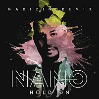 Nano – Hold On (Madizin remix)