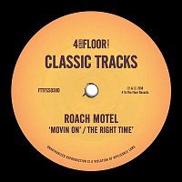Roach Motel – Movin' On / The Right Time