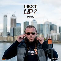 Tunde – Next Up - S2-E4 [Mixtape Madness Presents]