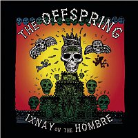 The Offspring – IXNAY ON THE HOMBRE