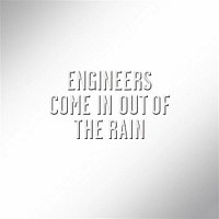 Engineers – Come in Out of the Rain (Alan Moulder Mix)