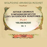 Arthur Grumiaux / Symphonieorchester des Bayerischen Rundfunks play: Wolfgang Amadeus Mozart: Violinkonzert Nr. 5