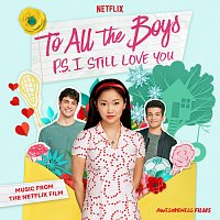 Přední strana obalu CD To All The Boys: P.S. I Still Love You [Music From The Netflix Film]