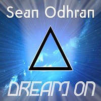 Sean Odhran – Dream On
