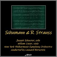 Joseph Schuster, William Lincer, New York Philharmonic-Symphony Orchestra – Schumann & R. Strauss (Live)