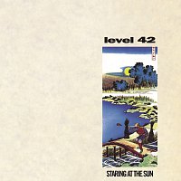 Level 42 – Staring At The Sun [Expanded Version]