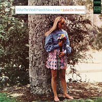 Jackie DeShannon – What The World Needs Now Is Love