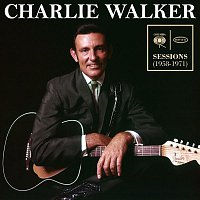 Charlie Walker – Columbia & Epic Sessions (1958-1971)
