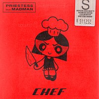 Priestess, MadMan – Chef