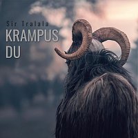Sir Tralala – Krampus Du (Acoustic Version)