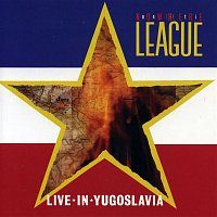Anti-Nowhere League – Live In Yugoslavia
