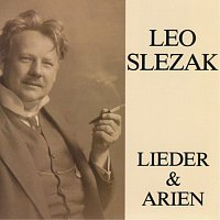 Leo Slezak – Leo Slezak singt