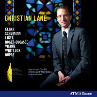 Christian Lane – Christian Lane : Oeuvres pour orgue