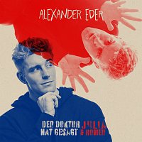 Alexander Eder – Der Doktor hat gesagt / Julia & Romeo