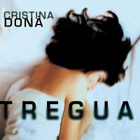 Cristina Dona – Tregua