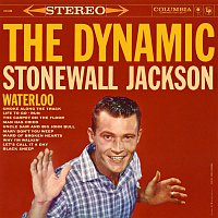 Stonewall Jackson – The Dynamic Stonewall Jackson