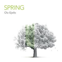 Ola Gjeilo – Spring