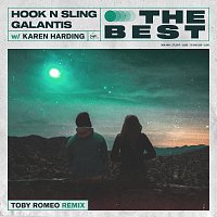 Hook N Sling, Galantis, Karen Harding – The Best [Toby Romeo Remix]