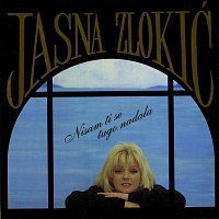 Jasna Zlokić – Nisam ti se tugo nadala