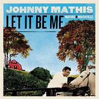 Přední strana obalu CD Let It Be Me - Mathis In Nashville
