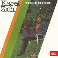 Karel Zich – Wheels Of Rock'n'roll FLAC
