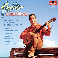 Freddy Quinn – Freddy, die Gitarre und das Meer