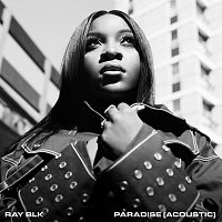 RAY BLK – Paradise [Acoustic]