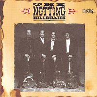 The Notting Hillbillies – Missing... Presumed Having A Good Time