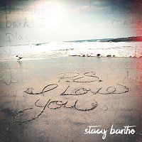 Stacy Barthe – P.S. I Love You