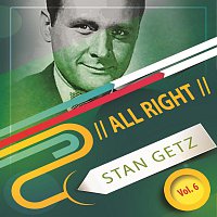 Stan Getz – All Right Vol. 6