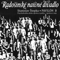 Radošinské naivné divadlo (RND) – Pavilón B (S.Štepka)