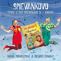 Mária Podhradská, Richard Čanaky – Piesne z DVD Spievankovo 5 + bonusy CD